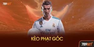 Kèo Phạt Góc 789bet